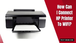 How Can I Connect HP Printer to WiFi